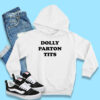 Emma Roberts Dolly Parton Tits Hoodie