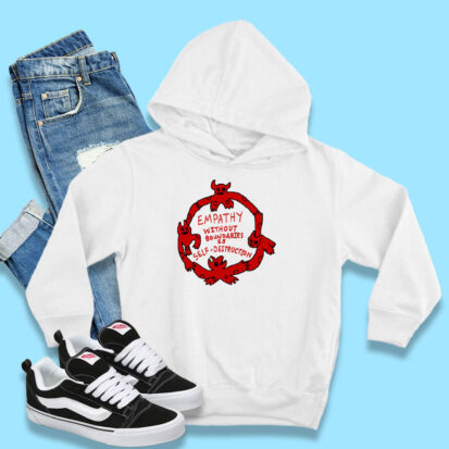 Empathy Without Boundaries Is Self Destruction Hoodie
