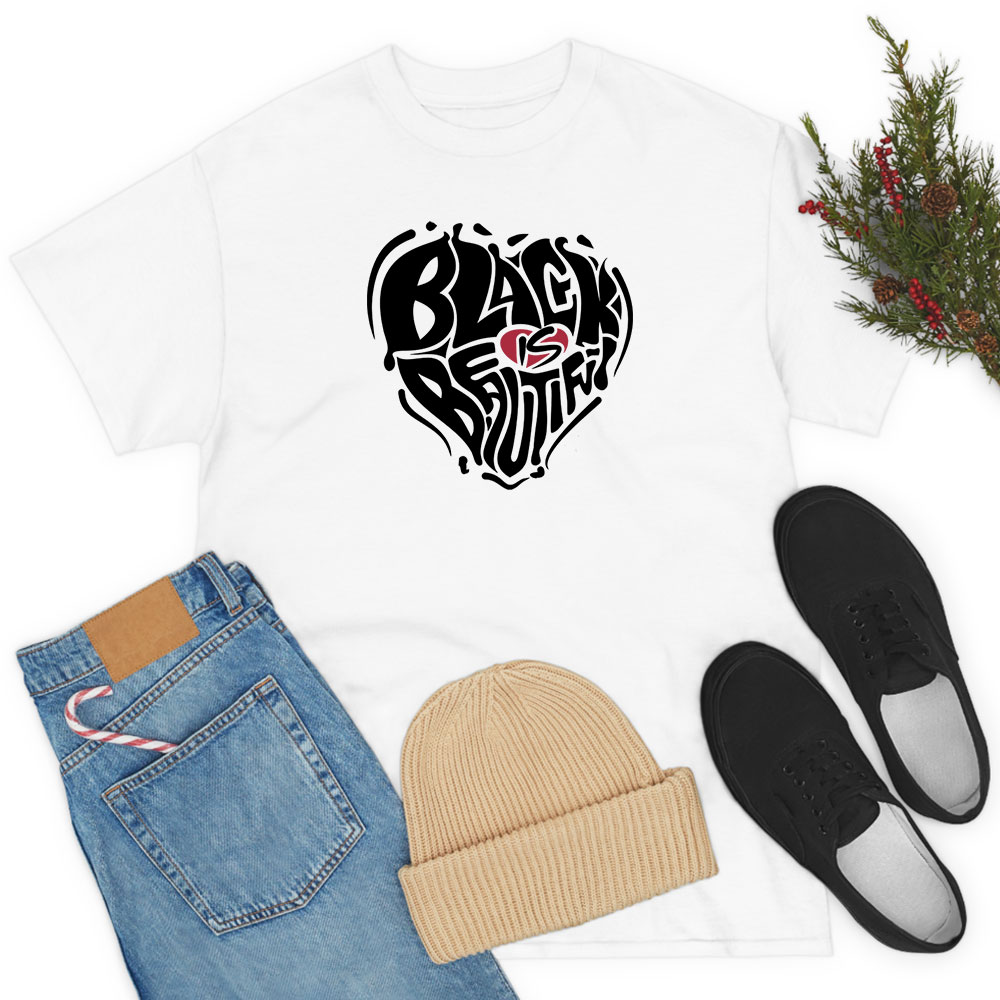 Black Is Beautiful T Shirt
