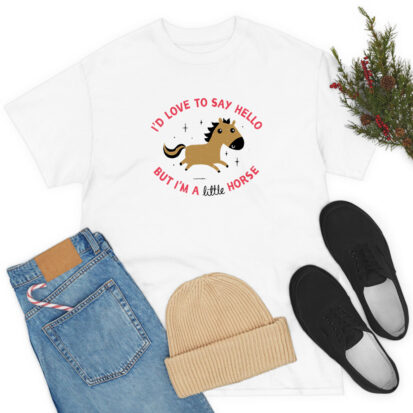 I'm A Little Horse T Shirt