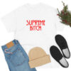 Supreme Bitch T Shirt