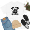 live slow die whenever T Shirt