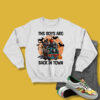 The Boys Are Back In Town Halloween Sweatshirt